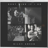 Riley Green - Don't mind if i do (LP)