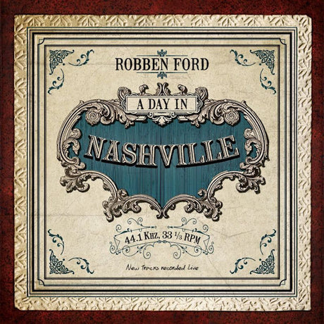 Robben Ford - A day in nashville (CD) - Velvet Music