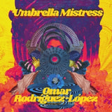 Omar Rodriguez-lopez - Umbrella mistress (LP)