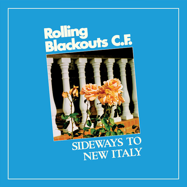 Rolling Blackouts Coastal Fever - Sideways to new Italy (CD)