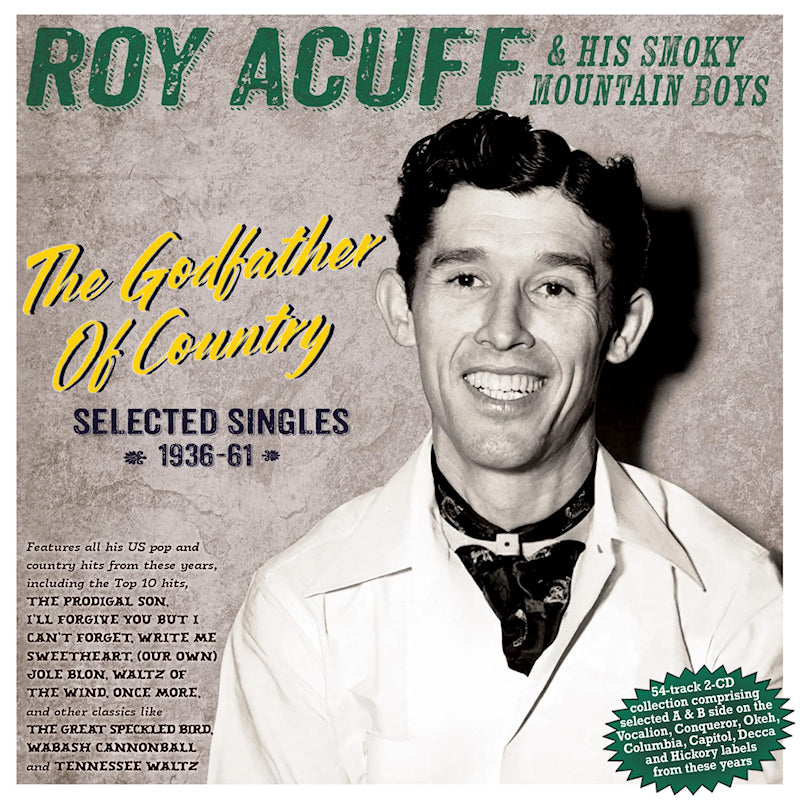 Roy Acuff - The godfather of country - selected singles 1936-6 (CD) - Velvet Music