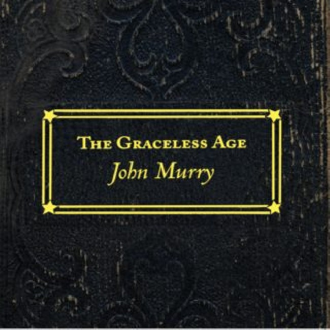 John Murry - Graceless age (LP) - Velvet Music