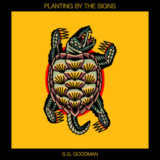S.G. Goodman - Planting by the signs (CD) - Velvet Music
