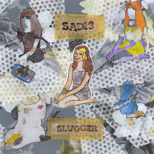 Sad13 - Slugger (LP)