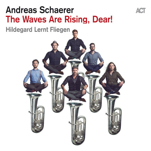 Andreas Schaerer - Waves are rising dear! (CD) - Velvet Music