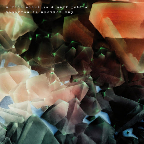 Ulrich Schnauss -& Mark Peters- - Tomorrow is another day (CD)