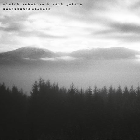 Ulrich Schnauss & Mark Peters - Underrated silence (LP)