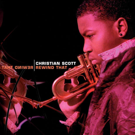 Christian Scott - Rewind that (CD) - Velvet Music