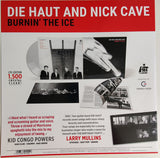 Die Haut And Nick Cave - Burnin' The Ice (LP) - Velvet Music