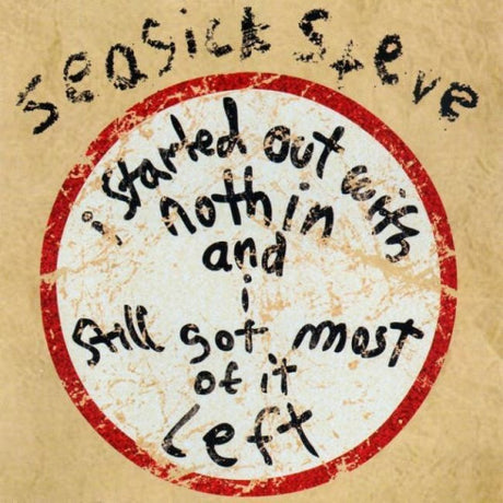 Seasick Steve - I started out with.. (CD)