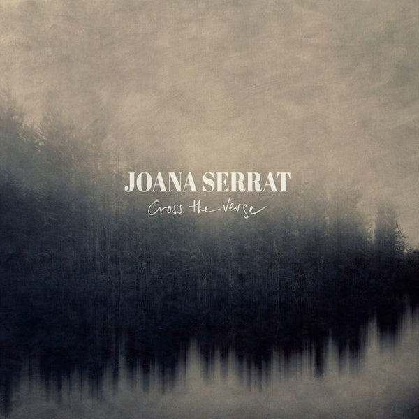 Joana Serrat - Cross the verge (CD)