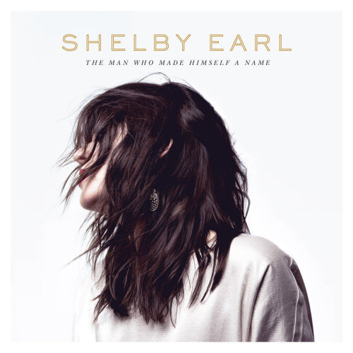 Shelby Earl - Man who made himself a name (LP) - Velvet Music