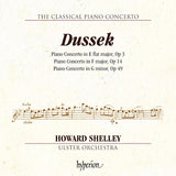 Howard Shelley - Dussek: piano concertos opp.3, 14 &amp; 49 (CD)