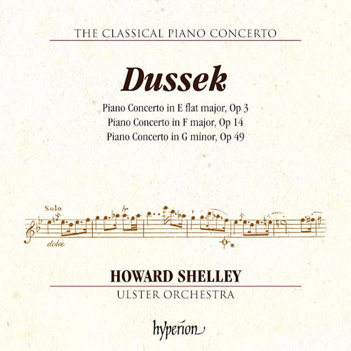 Howard Shelley - Dussek: piano concertos opp.3, 14 &amp; 49 (CD)