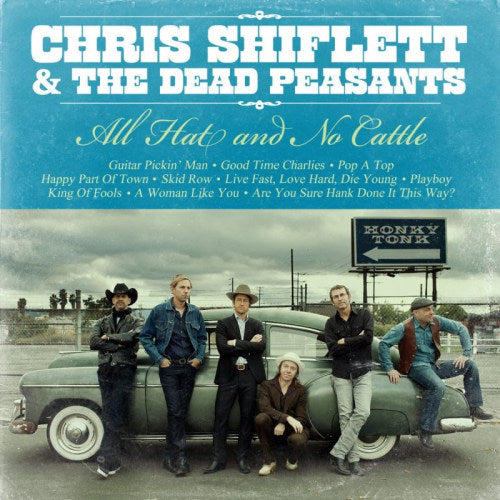 Chris Shiflett &amp; The Dead Peasants - All hat and no cattle (LP)