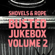 Shovels And Rope - Busted jukebox vol.2 (LP) - Velvet Music