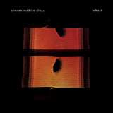 Simian Mobile Disco - Whorl (LP) - Velvet Music
