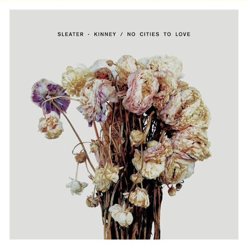 Sleater-kinney - No cities to love (LP)
