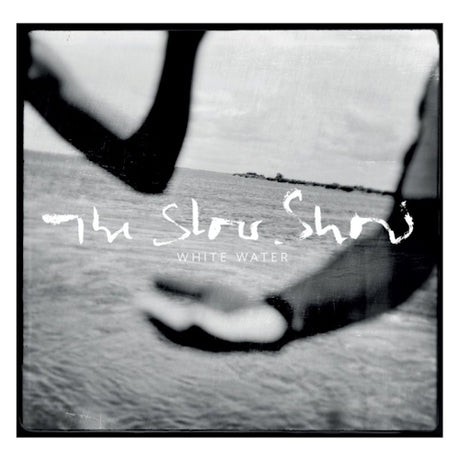 The Slow Show - White water (LP) - Velvet Music
