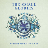 Small Glories - Assiniboine & the red (LP)