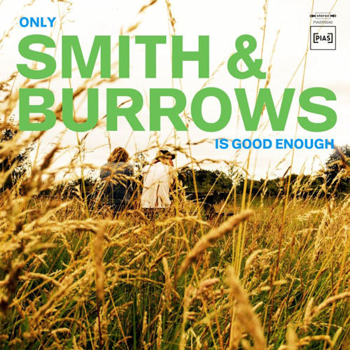 Smith & Burrows - Only smith & burrows is good enough (CD) - Velvet Music