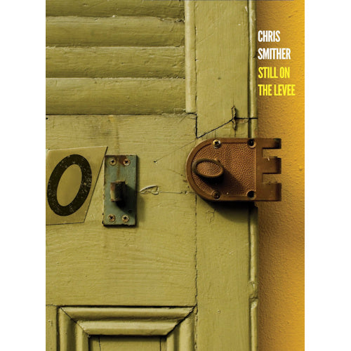 Chris Smither - Still on the levee (CD) - Velvet Music