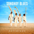 Songhoy Blues - Optimisme (LP) - Velvet Music