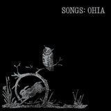 Songs: Ohia - Songs: ohia (LP) - Velvet Music