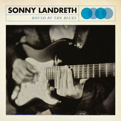 Sonny Landreth - Bound by the blues (CD) - Velvet Music
