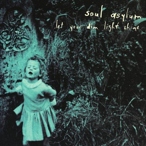 Soul Asylum - Let your dim light shine (CD) - Velvet Music
