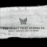 Spirit That Guides Us - Don't shoot let us burn (CD)