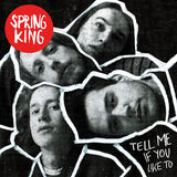 Spring King - Tell me if you like to (LP)
