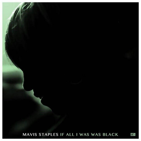 Mavis Staples - If all i was was black (LP) - Velvet Music