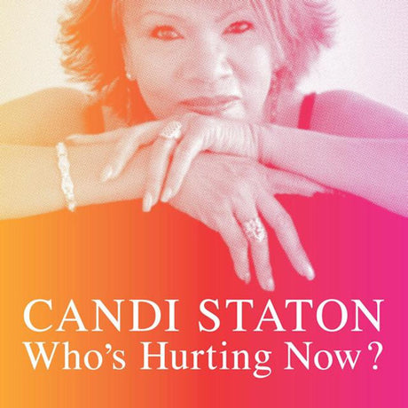 Candi Staton - Who's hurting now (33 tours)