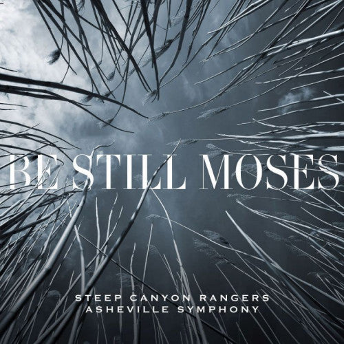 Steep Canyon Rangers & Asheville Symphony - Be still moses (LP) - Velvet Music