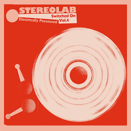 Stereolab - Electrically possessed [switched on vol. 4] (LP) - Velvet Music