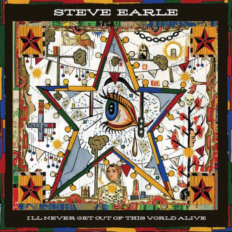Steve Earle - I'll never get out of this world alive (CD) - Velvet Music