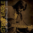 Steve Earle - Live in nashville 1995 (CD) - Velvet Music