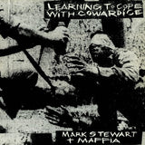 Mark Stewart And The Maffia - Learning to cope with cowardice / t (LP) - Velvet Music