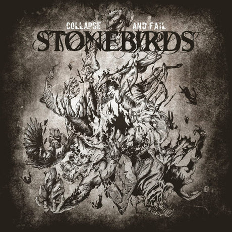 Stonebirds - Collapse and fail (LP) - Velvet Music