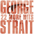 George Strait - 22 more hits (CD) - Velvet Music