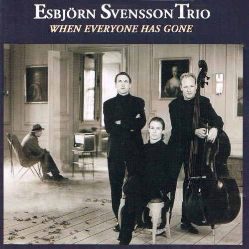 Esbjorn Svensson -trio- - When everyone has gone (CD) - Velvet Music