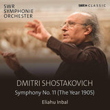 Eliahu Inbal / Swr Symphonieorchester - Dmitri shostakovich: symphony no.11 (the year 1905) (CD) - Velvet Music