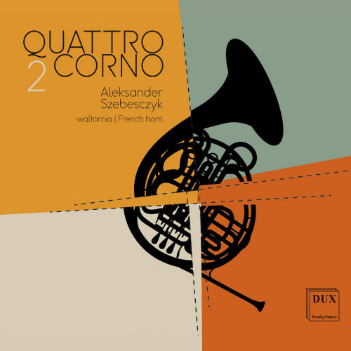 Aleksander Szebesczyk - Quattro corno 2 (CD)