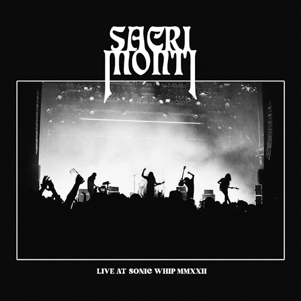 Sacri Monti - Live At Sonic Whip MMXXII (LP) - Velvet Music