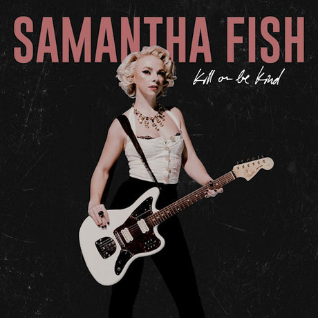Samantha Fish - Kill or be kind (LP) - Velvet Music