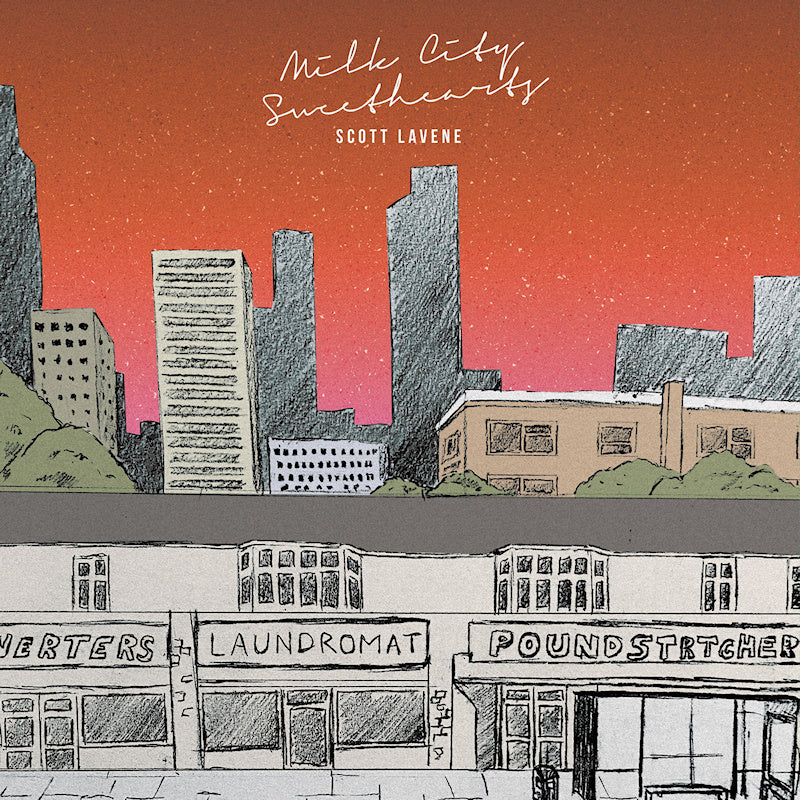 Scott Lavene - Milk City Sweethearts (LP)