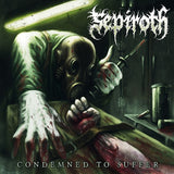 Sepiroth - Condemned to suffer (CD) - Velvet Music