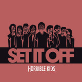 Set It Off - Horrible kids (CD) - Velvet Music