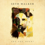 Seth Walker - Are you open (LP)